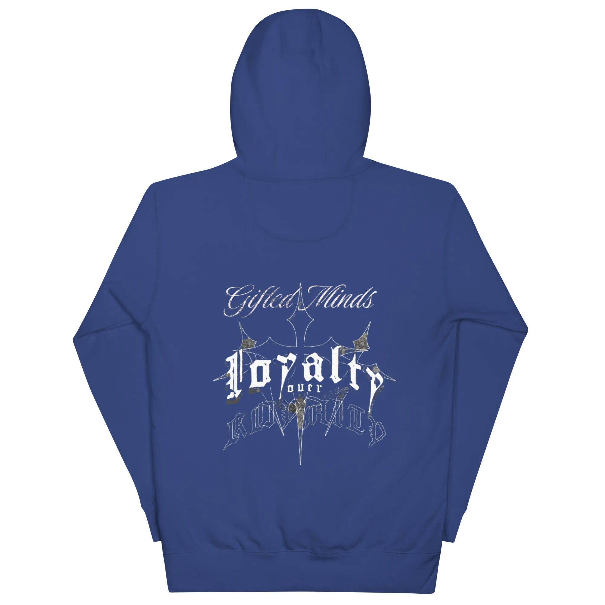 Loyalty over Royalty Hoodie